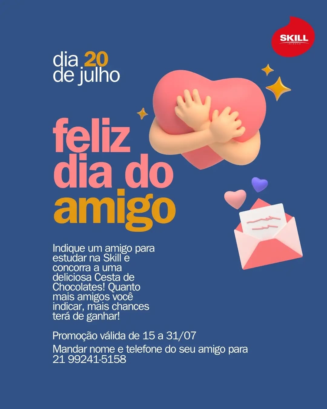 Que tal indicar seu amigo para estudar na Skill e concorrer a uma deliciosa Cesta de Chocolates? 🍫🍫🍫🍫